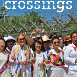 Crossings: Transnational Feminist Solidarity for Peace in Korea & Beyond